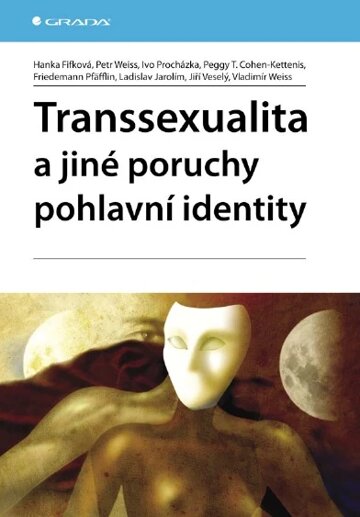 Obálka knihy Transsexualita a jiné poruchy pohlavní identity