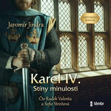 Obálka audioknihy Karel IV. - Stíny minulosti