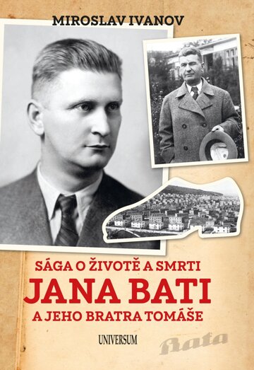 Obálka knihy Sága o životě a smrti Jana Bati a jeho..
