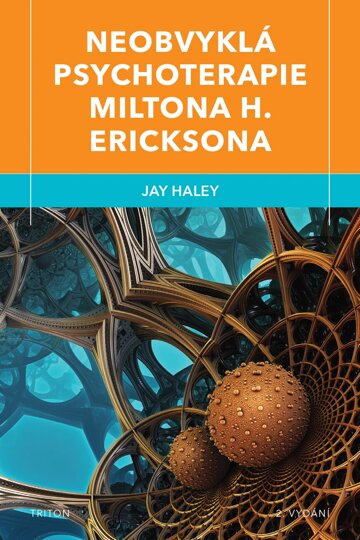 Obálka knihy Neobvyklá psychoterapie Miltona H. Ericksona