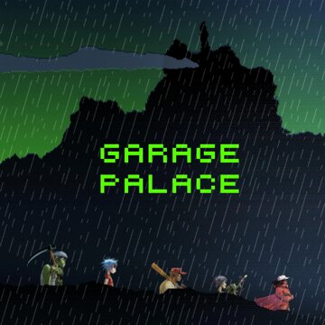 Obálka uvítací melodie Garage Palace (feat. Little Simz)