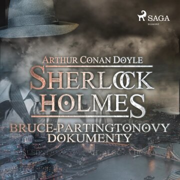 Obálka audioknihy Sherlock Holmes – Bruce-Partingtonovy dokumenty