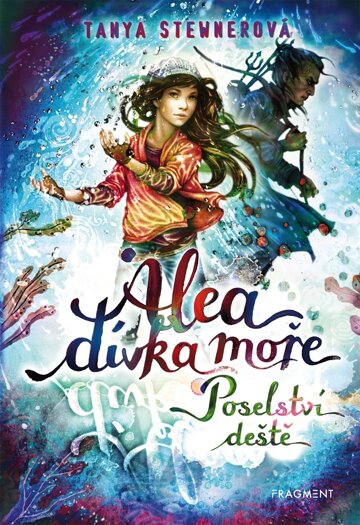 Obálka knihy Alea - dívka moře: Poselství deště