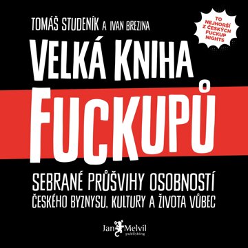 Obálka audioknihy Velká kniha fuckupů