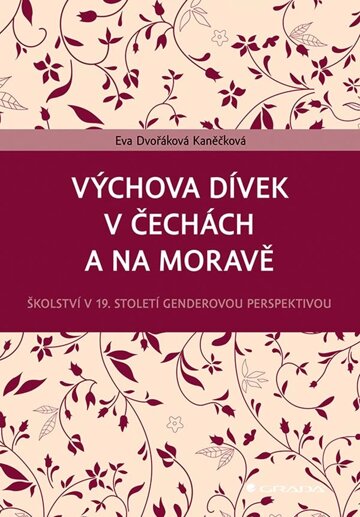 Obálka knihy Výchova dívek v Čechách a na Moravě