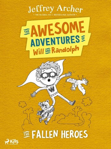 Obálka knihy The Awesome Adventures of Will and Randolph: The Fallen Heroes