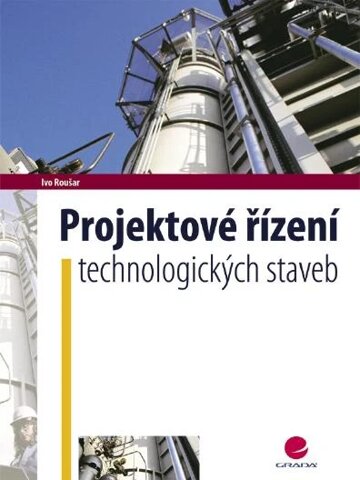 Obálka knihy Projektové řízení technologických staveb