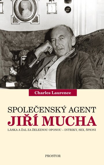 Obálka knihy Jiří Mucha, společenský agent