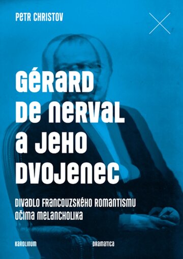Obálka knihy Gérard de Nerval a jeho dvojenec