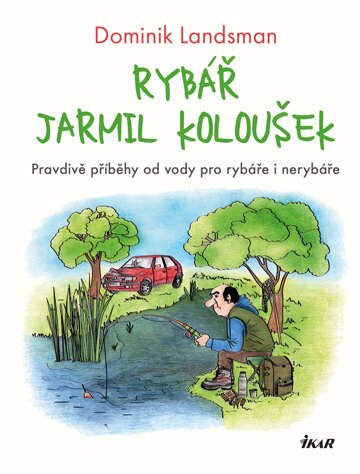 Obálka knihy Rybář Jarmil Koloušek