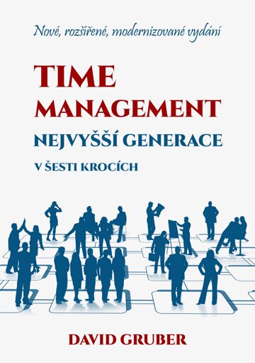 Obálka knihy Time management nejvyšší generace v šesti krocích