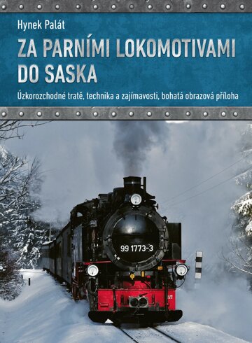 Obálka knihy Za parními lokomotivami do Saska
