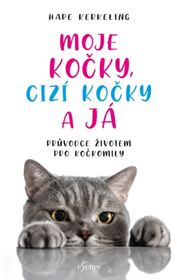 Obálka knihy Moje kočky, cizí kočky a já