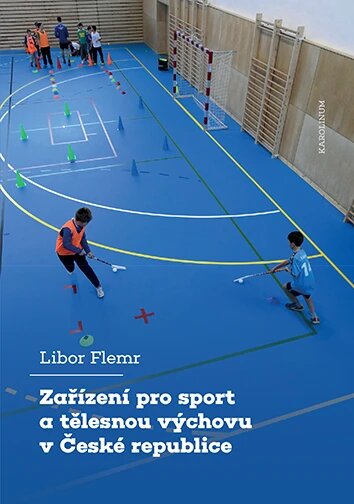 Obálka knihy Zařízení pro sport a tělesnou výchovu v České republice