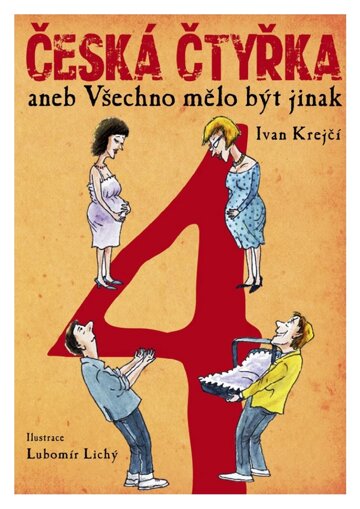 Obálka knihy Česká čtyřka aneb Všechno mělo být jinak