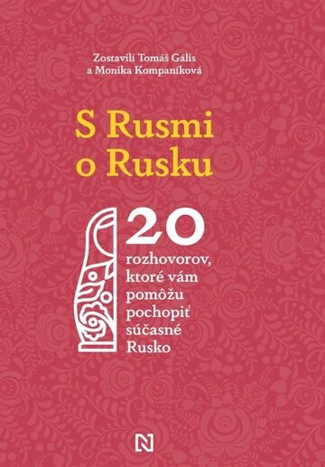 Obálka knihy S Rusmi o Rusku