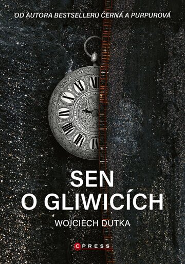 Obálka knihy Sen o Gliwicích