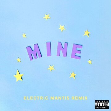 Obálka uvítací melodie Mine (Bazzi vs. Electric Mantis Remix)