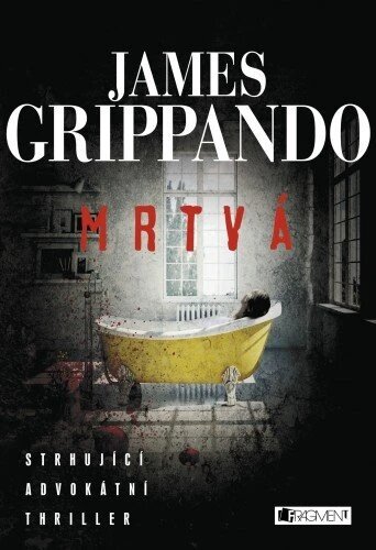 Obálka knihy James Grippando – Mrtvá