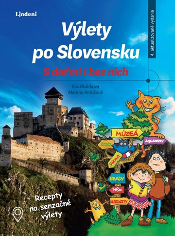 Obálka knihy Výlety po Slovensku - S deťmi i bez nich
