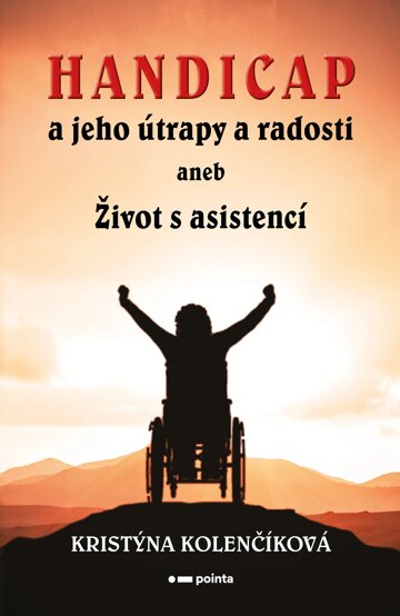 Obálka knihy Handicap a jeho útrapy a radosti