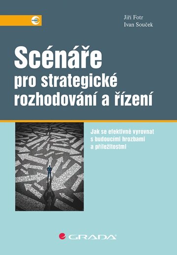 Obálka knihy Scénáře pro strategické rozhodování a řízení
