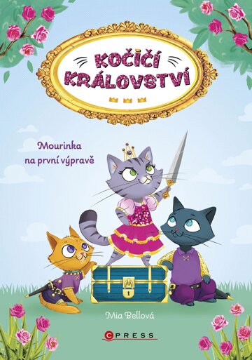 Obálka knihy Kočičí království: Mourinka na první výpravě