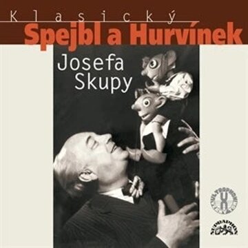 Obálka audioknihy Klasický Spejbl a Hurvínek Josefa Skupy 1 - 5