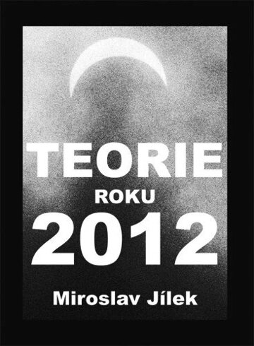 Obálka knihy Teorie roku 2012