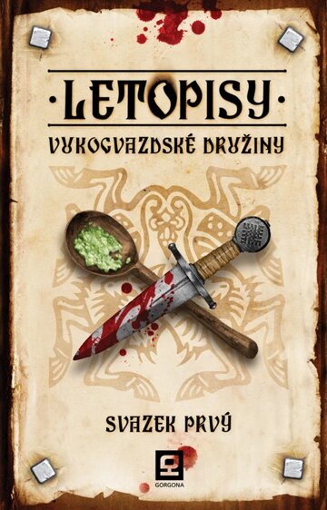 Obálka knihy Letopisy Vukogvazdské družiny I
