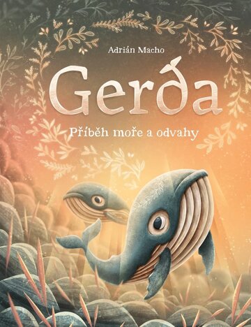 Obálka knihy Gerda: Příběh moře a odvahy