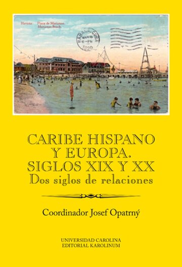Obálka knihy Caribe hispano y Europa: Siglos XIX y XX