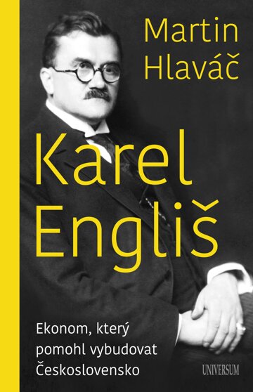 Obálka knihy Karel Engliš – Ekonom, který pomohl...