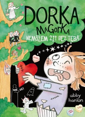 Obálka knihy Dorka Magorka: Nemôžem žiť bez teba