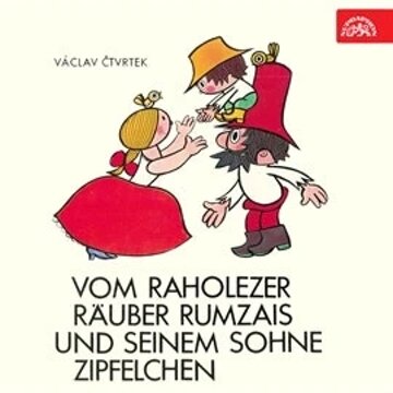 Obálka audioknihy Vom raholezer Räuber Rumzais und seinem Sohne Zipfelchen
