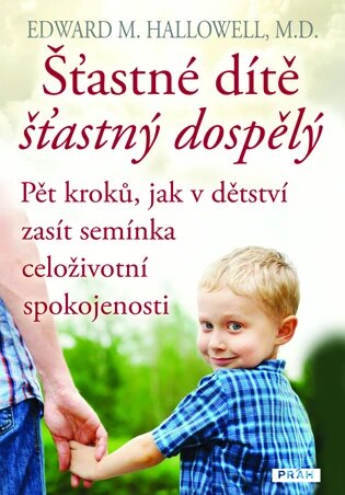 Obálka knihy Šťastné dítě,  šťastný dospělý