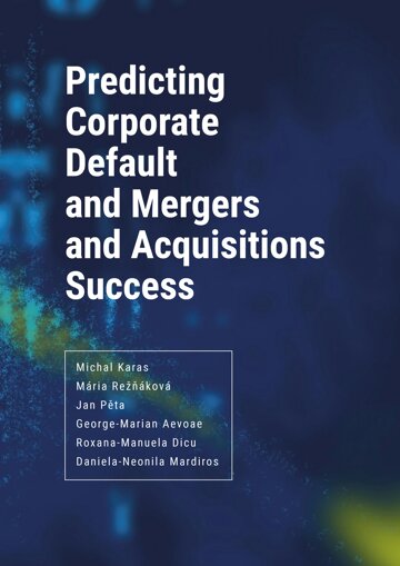 Obálka knihy Predicting Corporate Default and Mergers and Acquisitions Success