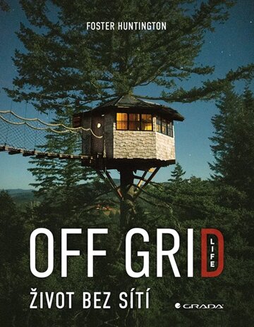 Obálka knihy Off Grid Life - Život bez sítí