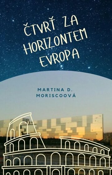 Obálka knihy Čtvrť za Horizontem Evropa