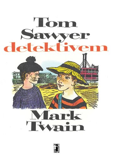 Obálka knihy Tom Sawyer detektivem