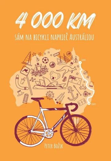 Obálka knihy 4000 km sám na bicykli naprieč Austráliou
