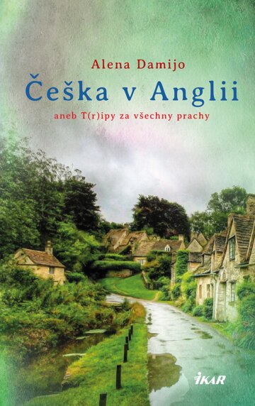 Obálka knihy Češka v Anglii aneb T(r)ipy za všechny prachy