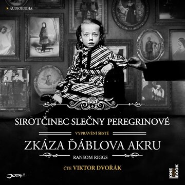 Obálka audioknihy Sirotčinec slečny Peregrinové: Zkáza Ďáblova akru