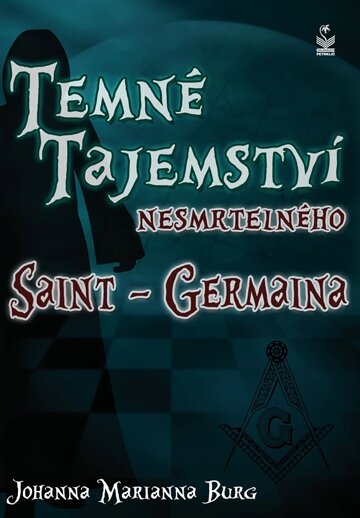 Obálka knihy Temné tajemství nesmrtelného Saint-Germaina