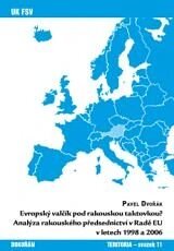 Obálka knihy Evropský valčík pod rakouskou taktovkou? Analýza rakouského předsednictví v Radě EU v letech 1998 a 2006