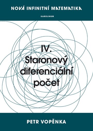 Obálka knihy Nová infinitní matematika: IV. Staronový diferenciální počet