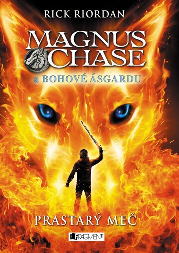 Obálka knihy Magnus Chase a bohové Ásgardu - Prastarý meč