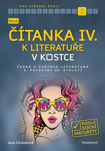 Obálka knihy Nová čítanka IV. k Literatuře v kostce pro SŠ