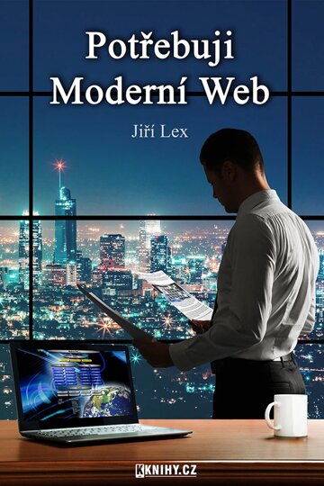 Obálka knihy Potřebuji Moderní Web