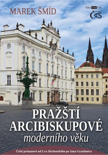 Obálka knihy Pražští arcibiskupové moderního věku